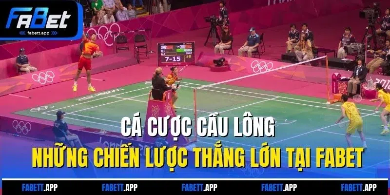 Cá Cược Cầu Lông